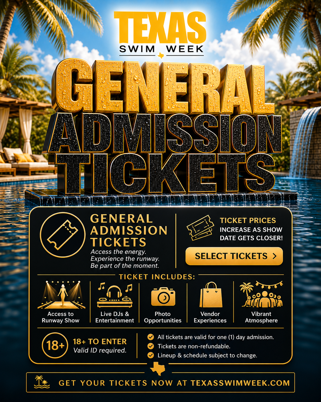 Official Texas Swim Week General Admission Ticket for Saturday 9/19/26 includes runway show access, entertainment, and event experiences. Confirmation email or order number serves as your ticket for entry.